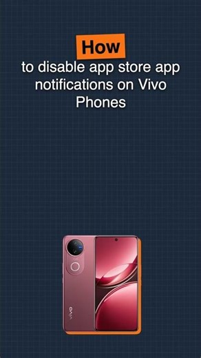 How to disable app store notifications on Vivo Phones