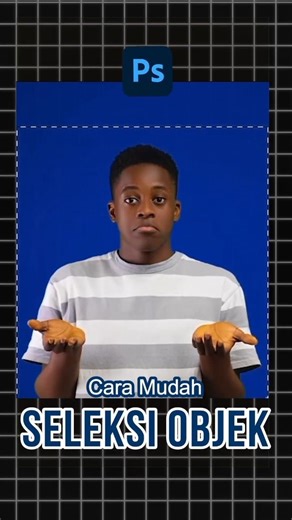 Cara Mudah Seleksi Objek di Photoshop | Tutorial Adobe Photoshop
