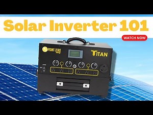 Solar Inverters 101: The Ultimate Solar Inverter Guide For Beginners