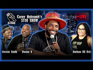 The Corey Holcomb 5150 Show 9/27/22 Feat. Darlene "OG" Ortiz & YouKnowMaaacus