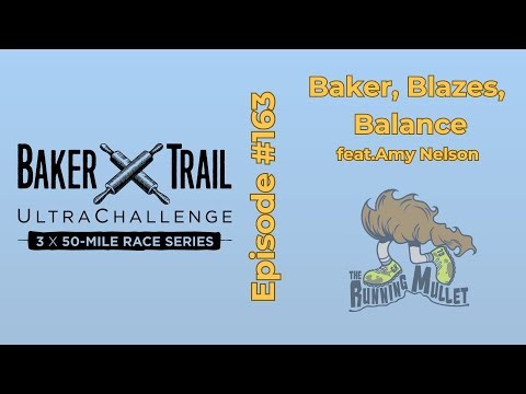 The Running Mullet Episode 163: Baker, Blazes, Balance