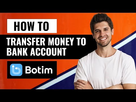 How To Transfer Money From Botim To Bank Account Easily