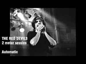 The red devils - automatic (2 meter sessies)