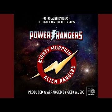 Go Go Alien Rangers (From "Power Rangers Mighty Morphin Alien Rangers")