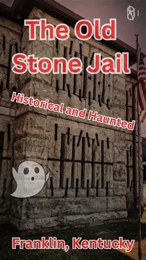 Is This The Most Haunted Jail In Kentucky?
