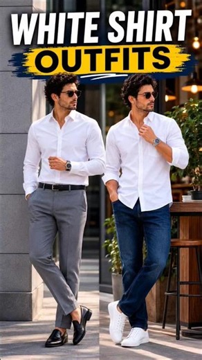 White Shirt Outfit Ideas for Men (Style Guide)