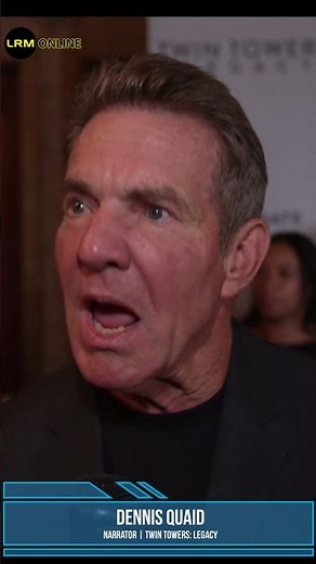 Dennis Quaid on Twin Towers: Legacy