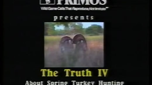 Primos The Truth IV: Spring Turkey Hunting