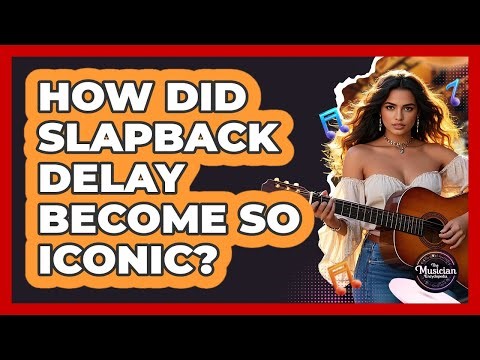 How Did Slapback Delay Become So Iconic? - The Musician Encyclopedia
