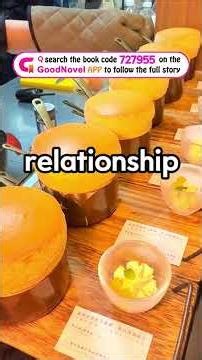 Search the book code on the【GoodNovel】app（code above the video）to follow the full story#goodnovel