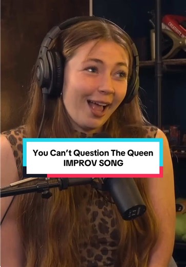 You Can’t Question The Queen: An Improv Song Celebration