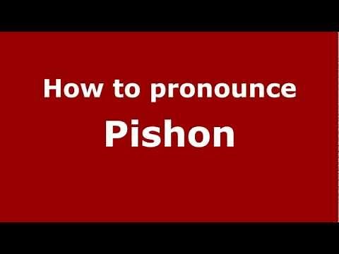 How to Pronounce Pishon - PronounceNames.com