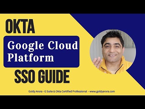 Okta to Google Cloud Platform Single Sign On (SSO) Video guide
