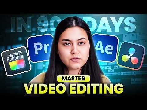 How I would Master Video Editing in 90 Days in 2025 | Video Editing Roadmap | Anchal Tiwari
