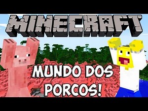 [MINECRAFT] - Mundo dos Porcos! - ThePiglandsMOD.