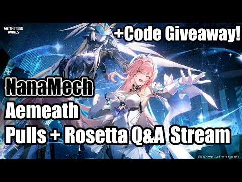 Aemeath Pulls + Code Giveaway after PGR Rosetta Q&A/Endfield Stream