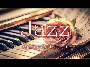 『春ジャズ！ 有名スタンダード・ジャズ BGM スプリングコレクション 』Famous Jazz Standard Music BGM Spring Collection ★作業用・勉強用・カフェ★