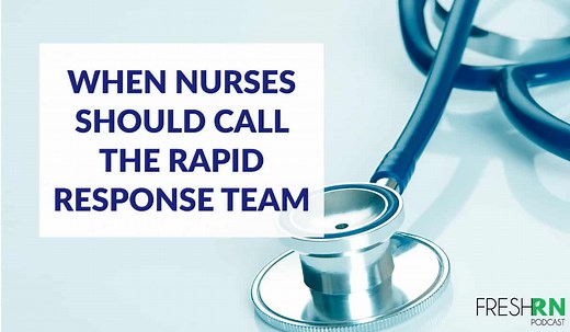 When Nurses Should Call the Rapid Response Team – FRESHRN