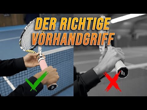 Tennis Vorhand Griffhaltung - So findest du den perfekten Vorhand-Griff!
