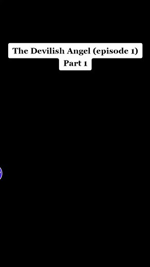The Devilish Angel (episode 1) #copyrightinfringement #mystoryanimation #mystoryanimatededit #msa #fypシ #mystoryanimated #storytime
