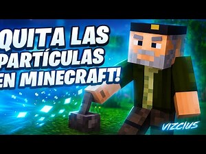 ⚙️ ¡ELIMINA LAS PARTÍCULAS EN MINECRAFT EN SEGUNDOS!
