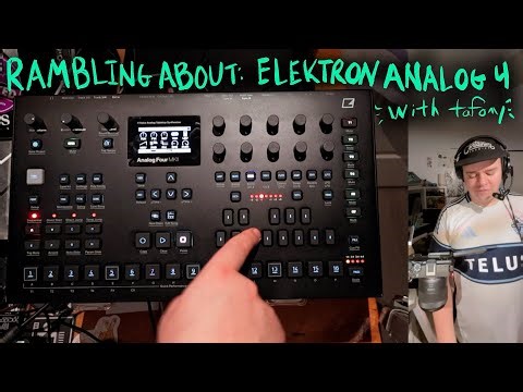 Rambling About: Elektron Analog Four with tafony