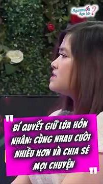 Bí quyết giữ lửa hôn nhân: Cùng nhau cười nhiều hơn và chia sẻ mọi chuyện