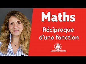 Réciproque d'une fonction - Maths - Terminale - Les Bons Profs