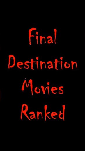 Final Destination Movies Ranked