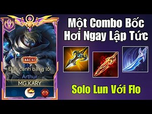 Siêu Phẩm Một Combo Bốc Hơi Solo Cả Flo Với Giáo Án Arthur "FULL DAME" Và Trận Đấu Lật Kèo Cảm Xúc