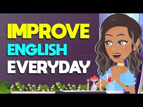 English Conversation - Improve English Listening and Speaking Skills Everyday