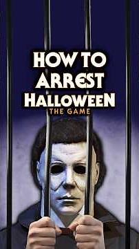 How To Arrest Michael Myers In Halloween: The Game #Shorts #Gaming #Halloween