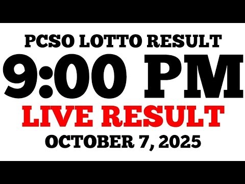 Lotto Result Today 9:00 PM Draw October 7, 2025 PCSO LIVE Result