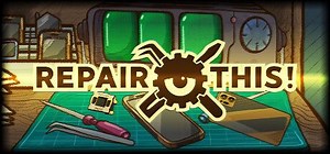 Repair this! (2024) - MobyGames
