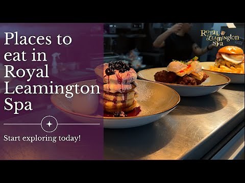 Places to eat in Royal Leamington Spa