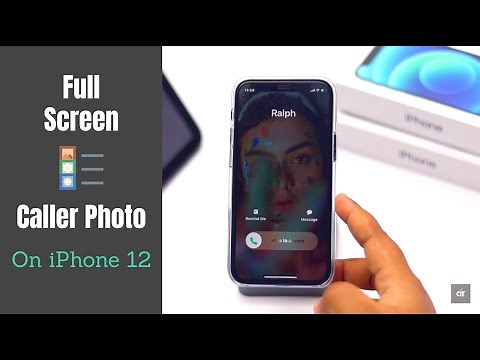 Set Full Screen Caller Photo on iPhone 12, 12 Mini, 12 Pro, 12 Pro Max