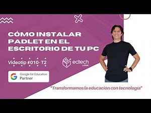Vídeo Tip #010 - T2: CÓMO instalar PADLET en el escritorio de tu PC.