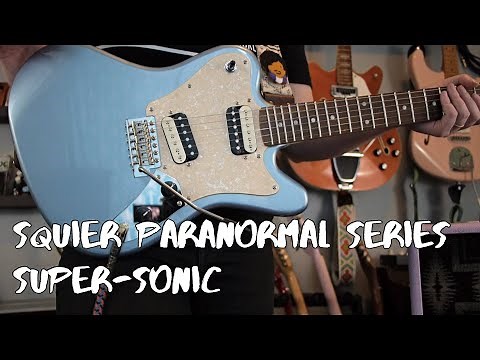 Squier Paranormal Series Super-Sonic Demo & Review