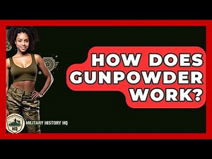 How Does Gunpowder Work? - Military History HQ