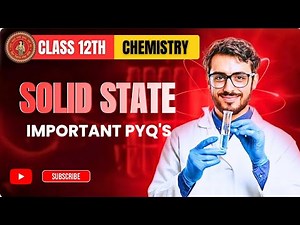 Most_vvi_pyq-the Solid_State Chapter 1 | BSEB Class 12 Chemistry | Concepts, Examples & NCERT