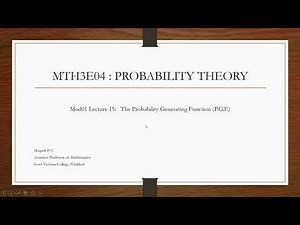 Lecture 15 The Probability Generating Function PGF