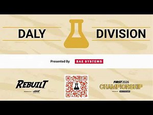 2026 FIRST Championship - FIRST Robotics Competition - Daly Division - Day 1