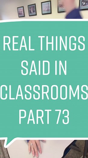 Real things said in classrooms… #teacher #teachersoftiktok #kids #student #parents #story #school #edutok #education #realthingssaidinmyclassroom