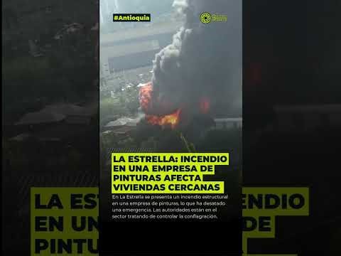 La Estrella: Incendio en una empresa de pinturas #ultimahora #news #noticiasantioquia #shorts