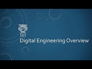 Digital Engineering Overview