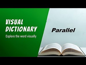 Parallel Meaning | Parallel Definition | Parallel Pronunciation | Visual Dictionary