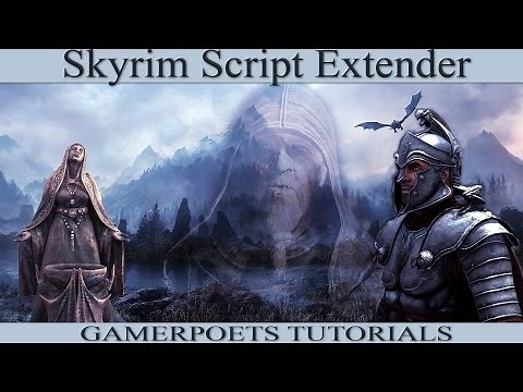 [Archived] SKSE : Skyrim Script Extender [Updated Video Linked]
