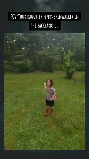 Terrifying Encounter: Daughter Discovers Skinwalker in Backyard