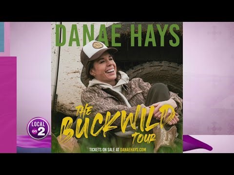 Danae Hays: The BUCKWILD Tour