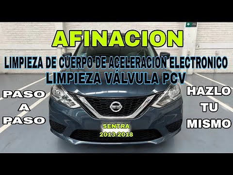 NISSAN SENTRA 2013-2018 AFINACION. LIMPIEZA DE CUERPO DE ACELERACION ELECTRONICO Y VALVULA PCV.